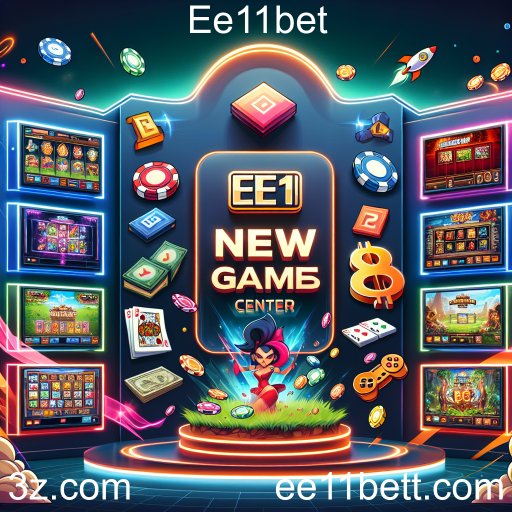 Novos Jogos no Ee11bet: A Nova Onda de Diversão